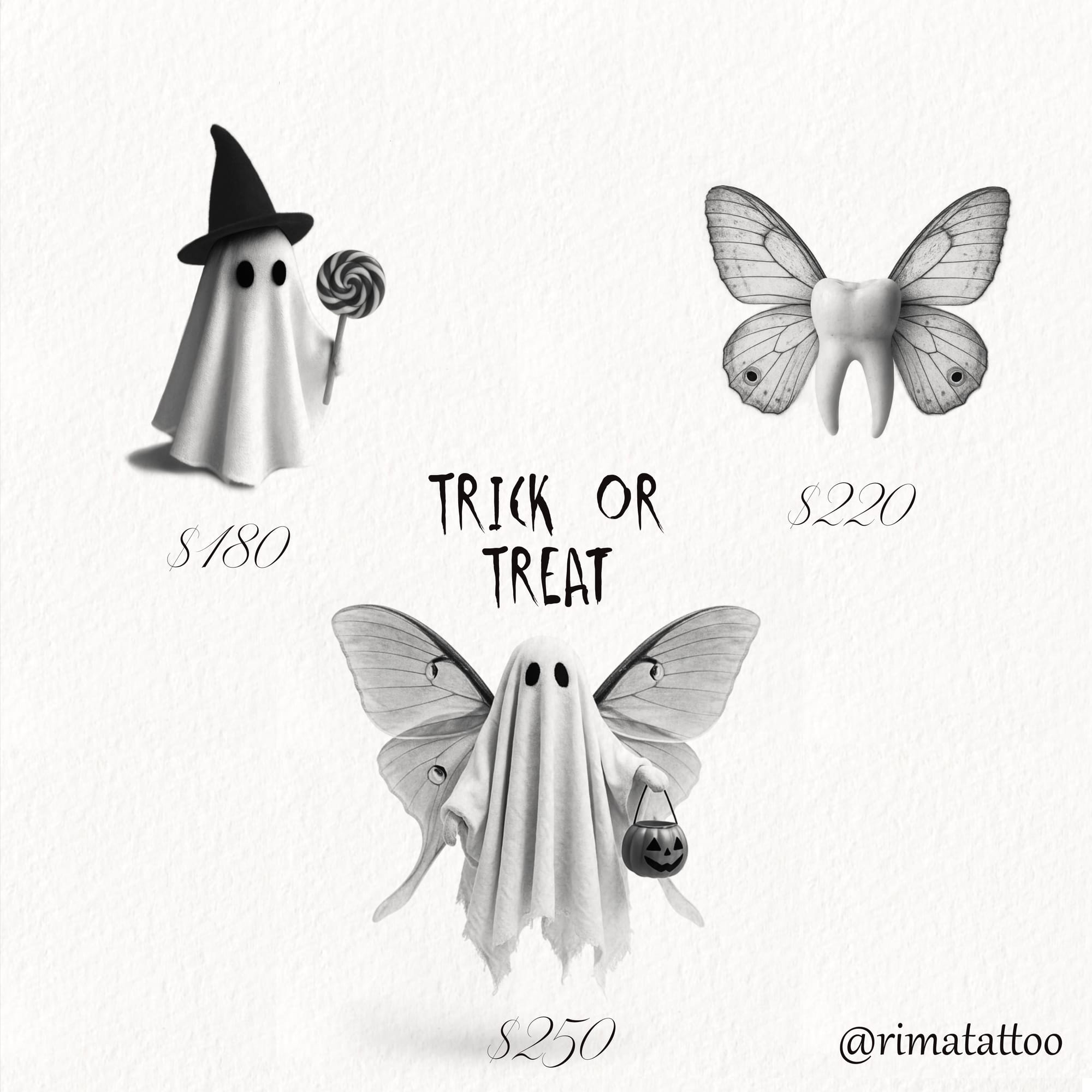 Three whimsical Halloween tattoo designs labeled "Trick or Treat": ghost wearing witch hat and holding lollipop, molar tooth with moth wings, and ghost with moth wings carrying jack-o-lantern bucket. Black and grey with fine detail shading, priced $180-$250. Design by @rimatattoo.